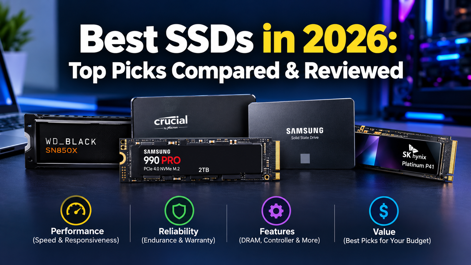 Best SSDs in 2026: Which Drive Is Actually Worth Your Money?